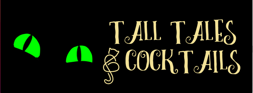 Tall Tales And Cocktails